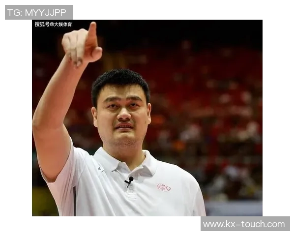 姚明肩负责任推动篮球发展与文化传播的使命与挑战